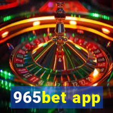 965bet app